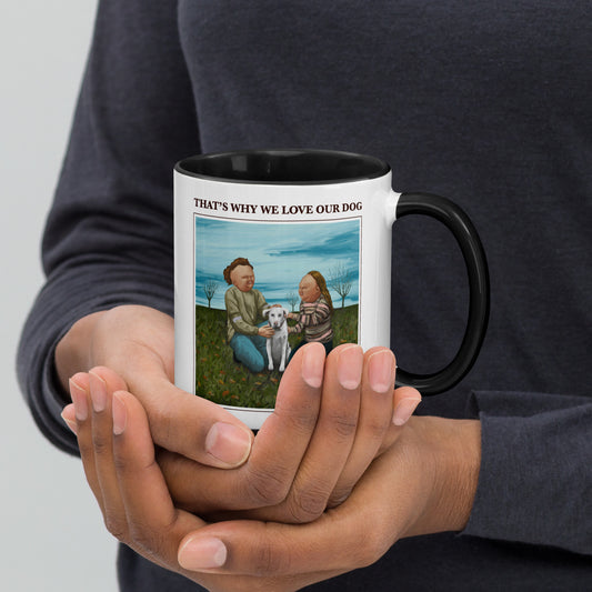 That's Why We Love Our Dog - Black Mug